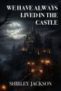 We Have Always Lived In The Castle - Preview