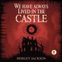 We Have Always Lived In The Castle - Preview