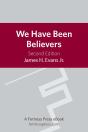 We Have Been Believers - Preview