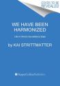 We Have Been Harmonized - Preview