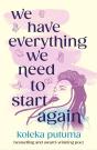 We Have Everything We Need To Start Again - Preview