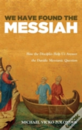 We Have Found The Messiah