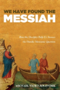We Have Found The Messiah - Preview