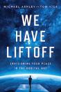 We Have Liftoff - Preview
