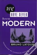 We Have Never Been Modern