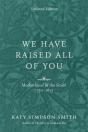 We Have Raised All Of You - Preview