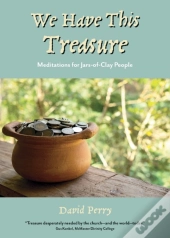We Have This Treasure