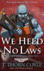 We Heed No Laws - Preview