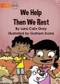 We Help Then We Rest - Preview