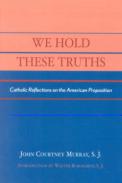 We Hold These Truths