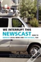 We Interrupt This Newscast