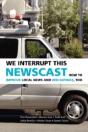 We Interrupt This Newscast - Preview