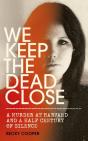 We Keep The Dead Close - Preview
