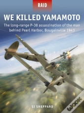 We Killed Yamamoto