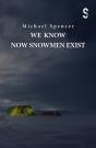 We Know Now Snowmen Exist - Preview