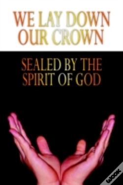 Capa do artigo We Lay Down Our Crown: Sealed By The Spirit Of God