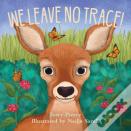 We Leave No Trace!