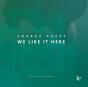 We Like It Here - CD - Preview