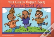 Capa do artigo We Like To Eat Well/Nos Gusta Comer Bien