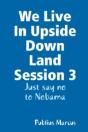 We Live In Upside Down Land Session 3 - Preview