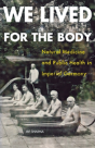 We Lived For The Body - Preview
