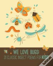 We Love Bugs