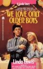 We Love Only Older Boys - Preview