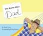 We Love Our Dad - Preview