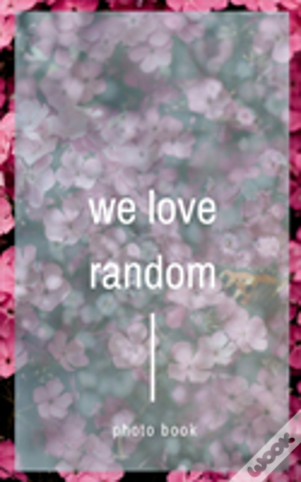 We Love Random