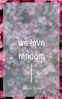 We Love Random - Preview