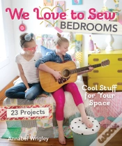 Capa do artigo We Love To Sew-Bedrooms
