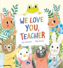 We Love You, Teacher