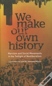 We Make Our Own History