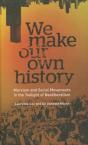 We Make Our Own History - Preview