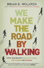We Make The Road By Walking - Preview