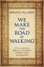 We Make The Road By Walking - Preview