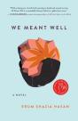 We Meant Well - Preview