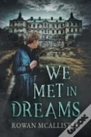 We Met In Dreams