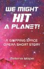 We Might Hit A Planet! - Preview