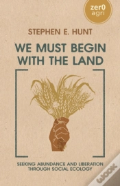 Capa do artigo We Must Begin With The Land