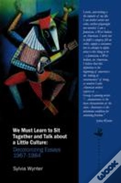 Capa do artigo We Must Learn To Sit Down Together And Talk About A Little Culture