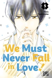 We Must Never Fall In Love! T05