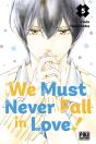 We Must Never Fall In Love! T05 - Preview