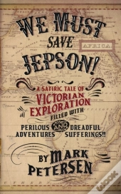 We Must Save Jepson!:  A Novella