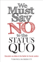 We Must Say No To The Status Quo - Preview