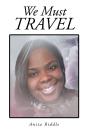 We Must Travel - Preview