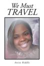 We Must Travel - Preview