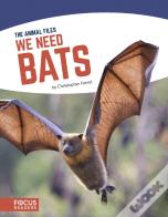 We Need Bats