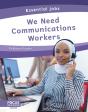 We Need Communications Workers - Preview
