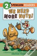 We Need More Nuts!